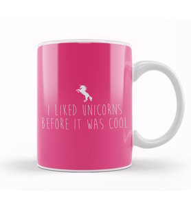 I Liked Unicorns Before It Was Cool Kupa Bardak Porselen