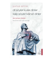 Dil Söyler Kulak Dinler Kalp Söyler Kainat Dinler - Aşkı Bulmanın Felsefesi