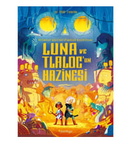 Luna ve Tlaloc’un Hazinesi: Destansoy Ailesi'nin Efsaneler Koleksiyonu 5