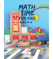 Math Time For Kids Ages 3 - 4