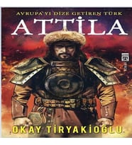 Attila-Avrupayı Dize Getiren Türk