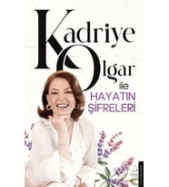 Kadriye Olgar ile Hayatın Şifreleri