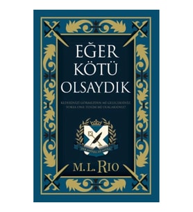 Eğer Kötü Olsaydık (Yan Boyamalı Ciltli Özel Baskı)