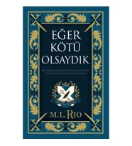 Eğer Kötü Olsaydık (Yan Boyamalı Ciltli Özel Baskı)