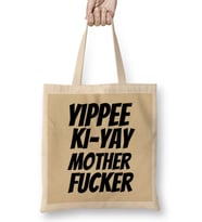 Yippee Ki yay Mother Fucker Quote Bez Çanta Uzun Saplı