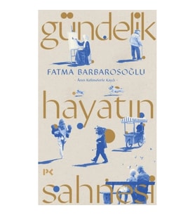 Gündelik Hayatın Sahnesi