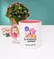 İş Güvenliği Uzmanı Tasarımlı Kişiye Özel Hediye İş Güvenliği Uzmanı Kupa Bardak Pembe