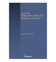 Uygulamalı Türk Makam Müziği Teorisi ve Solfeji 1