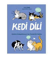 Kedi Dili - Kedinizi Anlayabilmeniz için Resimli Bir Rehber - Lili Chin