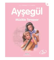 Ayşegül Serisi 34 - Müzikle Tanışıyor