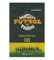 Vahşiler Futbol Takımı 11 Günelşe Dans Eden Jojo