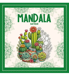 Mandala - Kaktüsler