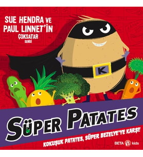 Süper Patates Kokuşuk Patates, Süper Bezelye’Ye Karşı