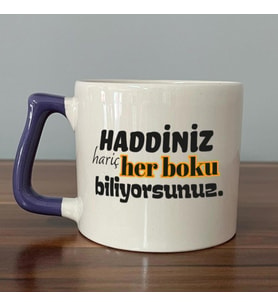 Haddiniz Hariç Her Boku Biliyorsunuz Baskılı Mor Kulplu D Kupa