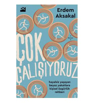 ÇOK ÇALIŞIYORUZ