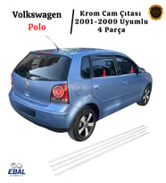 VW Polo Krom Cam Çıtası 4 Parça 2001-2009 P. Çelik