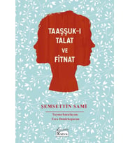 Taaşşuk-ı Talat ve Fitnat - (Bez Ciltli)