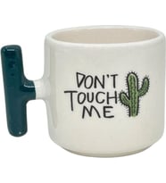 Tanem Dont Touch Me Tasarımlı Baskılı T Kupa Bardak
