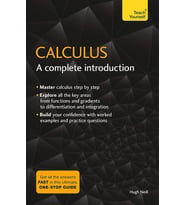 Calculus: A Complete Introduction: The Easy Way To Learn Calculus (Krem)