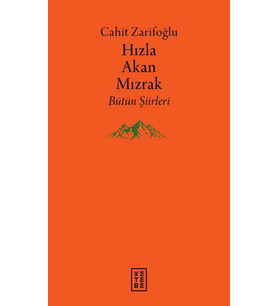 Hızla Akan Mızrak (Ciltli) Cahit Zarifoğlu