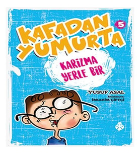 Kafadan Yumurta 5 - Karizma Yerle Bir