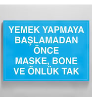 Yemek Yapmaya Başlamadan Önce Maske Bone Ve Önlük Tak Uyarı Levhası 30x40cm (Karışık)
