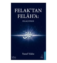 Felak’tan Felâh’a: Felak Suresi