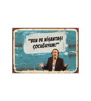 Bende Nişantaşı Çocuğuyum Burhan Altıntop Retro Ahşap Poster