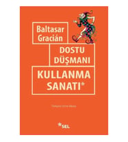 Dostu Düşmanı Kullanma Sanatı