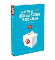 2007'den 2017'ye Hükümet Sistemi Tartışmaları