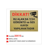 DİKKAT BU ALAN GÖRÜNTÜ VE SES KAYDI YAPIULMAKTADIR YAZILI METAL LEVHA