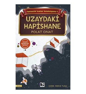 Fantastik İcatlar Koleksiyonu-1 Uzaydaki Hapishane