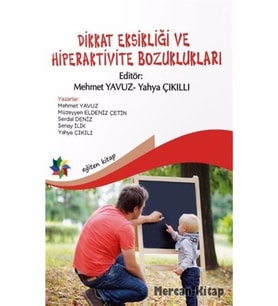 Dikkat Eksikliği Ve Hiperaktivite Bozuklukları