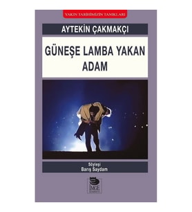 Güneşe Lamba Yakan Adam