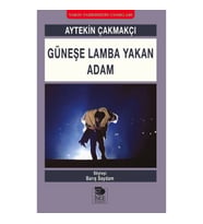 Güneşe Lamba Yakan Adam