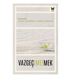 Vazgeç(me)mek