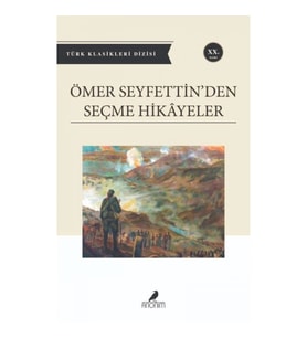 Ömer Seyfettin'den Seçme Hikayeler