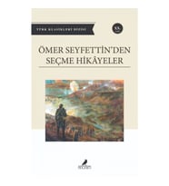 Ömer Seyfettin'den Seçme Hikayeler