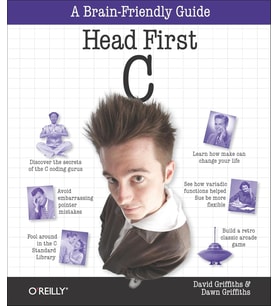 Head First C: A Brain-Friendly Guide