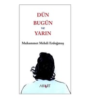 Dün, Bugün ve Yarın
