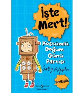 İşte Mert! - Kostümlü Doğum Günü Partisi - Üretkenlik