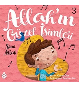 Allah'ın Güzel İsimleri 3 - Semi Allah