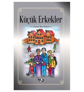 Küçük Erkekler - Louisa May Alcott