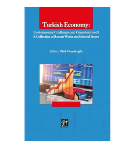 Turkish Economy - Contemporary Challenges and Opportunities II