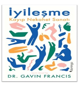 İyileşme: Kayıp Nekahet Sanatı