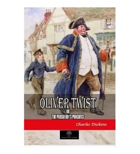 Oliver Twist or The Parish Boy's Progress