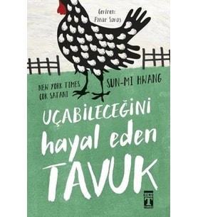 Uçabileceğini Hayal Eden Tavuk
