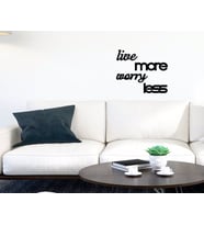 BK Home Live More Worry Less Duvar Yazısı-1 (Siyah)