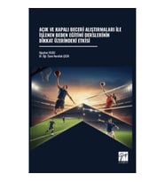 Açık ve Kapalı Beceri Alıştırmaları İle İşlenen Beden Eğitimi Derslerinin Dikkat Üzerindeki Etkisi