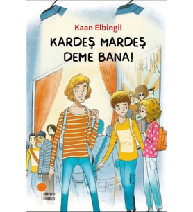 Kardeş Mardeş Deme Bana!